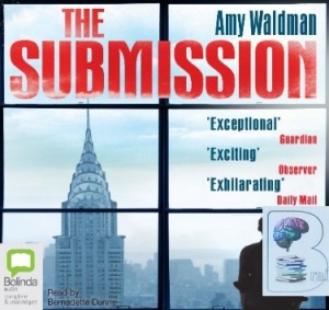 The Submission written by Amy Waldman performed by Bernadette Dunne on CD (Unabridged)